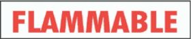POLY SIGN - "FLAMMABLE" - 3" LETTERS